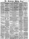 Manchester Times Saturday 25 August 1866 Page 1