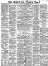 Manchester Times Saturday 20 October 1866 Page 1