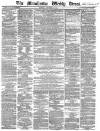 Manchester Times Saturday 22 December 1866 Page 1