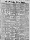 Manchester Times Saturday 13 July 1867 Page 1