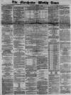 Manchester Times Saturday 11 January 1868 Page 1