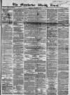 Manchester Times Saturday 31 October 1868 Page 1