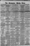 Manchester Times Saturday 13 February 1869 Page 1