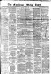 Manchester Times Saturday 29 May 1869 Page 1