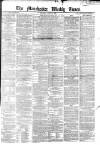 Manchester Times Saturday 19 June 1869 Page 1
