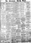 Manchester Times Saturday 02 October 1869 Page 1