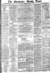 Manchester Times Saturday 11 December 1869 Page 1