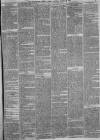 Manchester Times Saturday 19 March 1870 Page 7