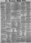 Manchester Times Saturday 02 July 1870 Page 1
