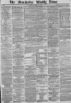 Manchester Times Saturday 29 April 1871 Page 1