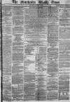 Manchester Times Saturday 09 March 1872 Page 1