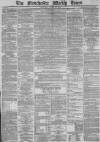 Manchester Times Saturday 10 August 1872 Page 1