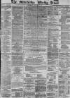 Manchester Times Saturday 03 January 1874 Page 1