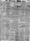 Manchester Times Saturday 06 March 1875 Page 1