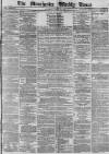 Manchester Times Saturday 10 April 1875 Page 1