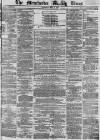 Manchester Times Saturday 01 May 1875 Page 1