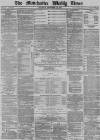 Manchester Times Saturday 22 September 1877 Page 1