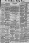 Manchester Times Saturday 16 March 1878 Page 1