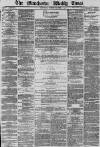 Manchester Times Saturday 24 August 1878 Page 1