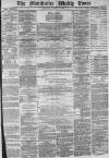 Manchester Times Saturday 29 March 1879 Page 1