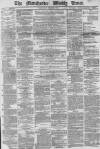 Manchester Times Saturday 28 June 1879 Page 1