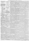 Manchester Times Saturday 22 April 1882 Page 4