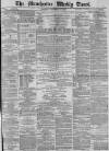 Manchester Times Saturday 08 September 1883 Page 1
