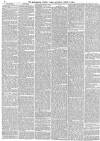 Manchester Times Saturday 01 March 1884 Page 6