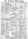 Manchester Times Saturday 19 April 1884 Page 1