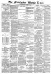 Manchester Times Saturday 11 July 1885 Page 1