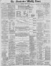 Manchester Times Saturday 01 January 1887 Page 1