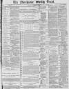 Manchester Times Saturday 01 October 1887 Page 1