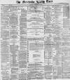 Manchester Times Saturday 30 November 1889 Page 1