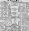 Manchester Times Saturday 15 February 1890 Page 1