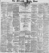 Manchester Times Saturday 24 May 1890 Page 1