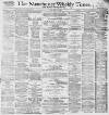 Manchester Times Friday 04 March 1892 Page 1