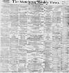 Manchester Times Friday 01 April 1892 Page 1