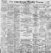 Manchester Times Friday 08 April 1892 Page 1