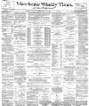 Manchester Times Friday 17 March 1893 Page 1
