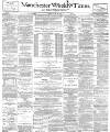 Manchester Times Friday 28 April 1893 Page 1