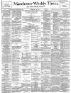 Manchester Times Friday 22 June 1894 Page 1