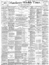 Manchester Times Friday 30 November 1894 Page 1