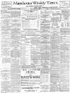 Manchester Times Friday 24 August 1900 Page 1