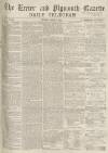 Exeter and Plymouth Gazette Daily Telegrams Thursday 04 March 1869 Page 1