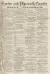 Exeter and Plymouth Gazette Daily Telegrams