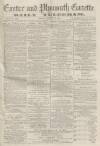 Exeter and Plymouth Gazette Daily Telegrams Monday 10 October 1870 Page 1