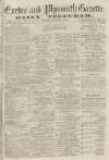 Exeter and Plymouth Gazette Daily Telegrams Tuesday 06 December 1870 Page 1