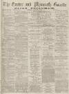 Exeter and Plymouth Gazette Daily Telegrams Saturday 04 November 1876 Page 1