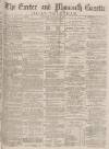 Exeter and Plymouth Gazette Daily Telegrams Wednesday 18 February 1880 Page 1