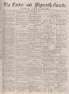 Exeter and Plymouth Gazette Daily Telegrams Monday 15 March 1880 Page 1